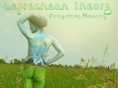 Leprechaun Theory's "Forgotten Memory"  5/14/10