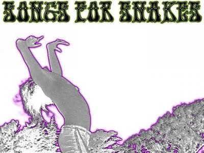 Songs For Snakes photo
