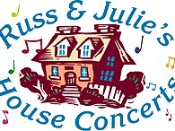 Russ & Julie's House Concerts