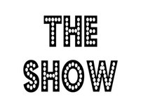 THE SHOW