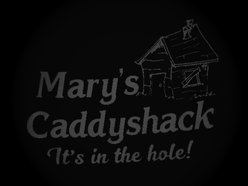 Mary's Caddyshack