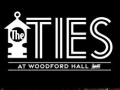 The Ties At Woodford Hall