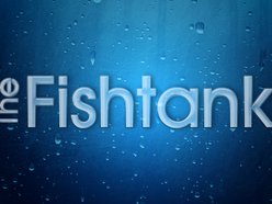 The Fishtank